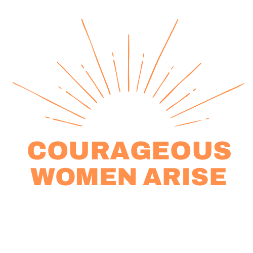 Courageous Women Arise